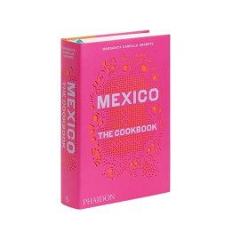 Mexique le livre de cuisine